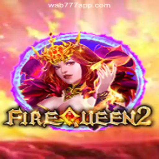 Exploring the Thrilling World of FireQueen2 at Wab777.COM Oficial Slots Brasil #1