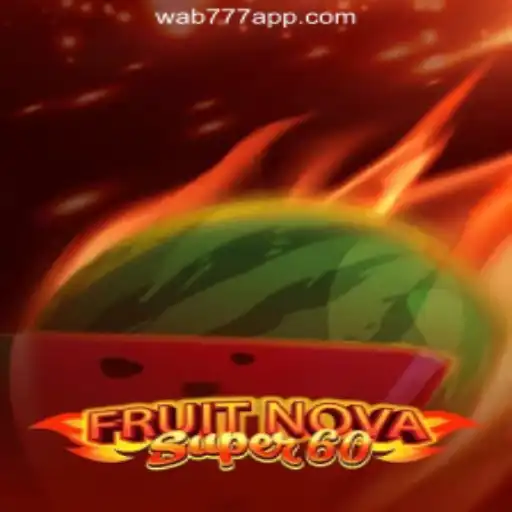Discover the Thrills of FruitNovaSuper60 at Wab777.COM - The Official Slots in Brazil