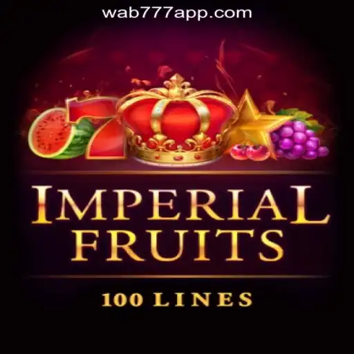 Imperial Fruits 100: A Regal Gaming Experience on Wab777.COM Oficial Slots Brasil #1